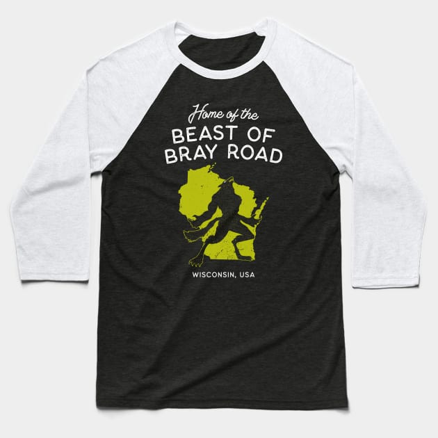 Home of the Beast of Bray Road - Wisconsin USA Baseball T-Shirt by Strangeology